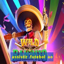 assistir futebol ao vivo sem travar